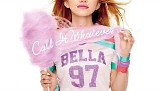 Bella Thorne - Call It Whatever (Official Audio)