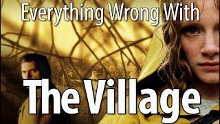 Everything Wrong With The Village In 15 Minutes Or Less