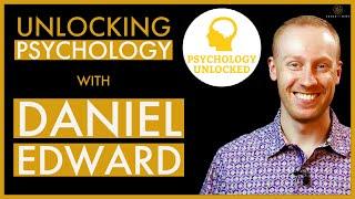 Psychology Unlocked! A Conversation with Daniel Edward