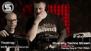 Tixotrop /@ Diversity Techno 44 Std. LiveStream