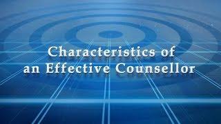 Characteristics of an Effective Counsellor