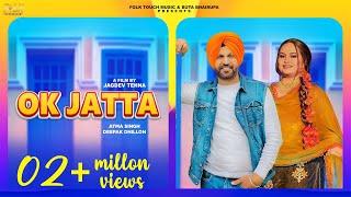 Ok Jatta I Atma Singh I Deepak Dhillon I New Punjabi Song 2023 | Folk Touch Music