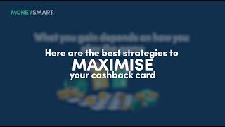 Here are the Best Strategies to Maximise your Cashback Credit Card | MoneySmart