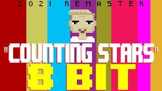 Counting Stars (2021 Remaster) [8 Bit Tribute to One Republic] - 8 Bit Universe