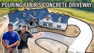 Pouring Flair's MASSIVE Concrete Driveway! (And Backyard Update!)