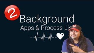 Background Apps and Process Lists  Part 2