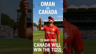 Canada vs Oman Toss winner