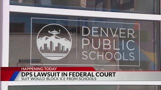 DPS lawsuit could block ICE from schools