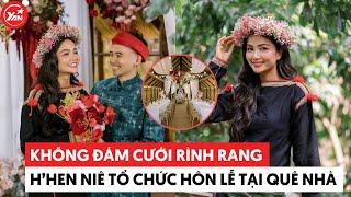 Without a wedding in sight, H'Hen Niê suddenly held a wedding in her hometown