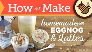 How Make an Eggnog Latte with HOMEMADE Eggnog - Recipe