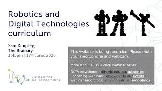 DLTV  - Robotics and the Digital Technologies Curriculum