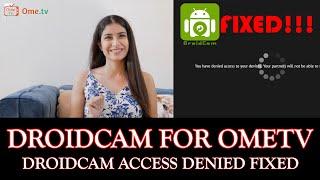 How to Use DroidCam in OmeTV 2021 | Mobile Phone Camera As a Webcam For OmeTV & Omegle