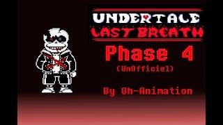 Undertale : Last Breath Phase 4 Full Fight (Unofficial)