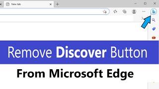 How to remove discover bing button in microsoft edge toolbar | how to remove discover bing from edge