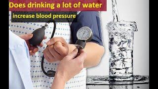 Does drinking a lot of water increase blood pressure