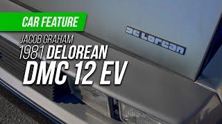 High Voltage Experience 2021: Jacob Graham’s 1981 DeLorean DMC-12