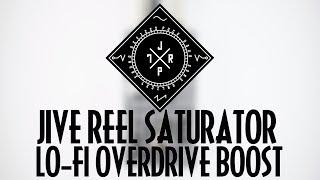 JPTR FX Jive Reel Saturator Lo-Fi Overdrive Boost