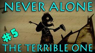 NEVER ALONE - The Terrible One (#5) with Kim & Nathan!