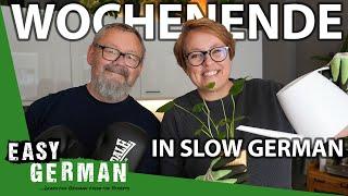 Our Weekend in Slow German | Super Easy German 262