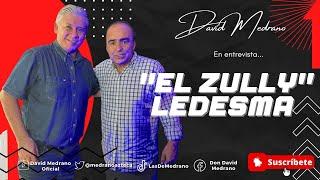 JAVIER ZULLY LEDESMA CON #DavidMedrano | EN MI DEBUT NI TIEMPO TUVE PARA PONERME NERVIOSO