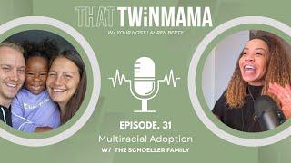 Multiracial Adoption w/ The Schoeller Family