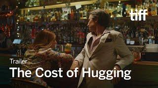 THE COST OF HUGGING Trailer | TIFF 2024