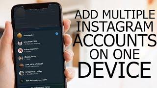 How to Add Multiple Instagram Accounts on One Device (2024)