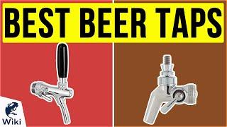 8 Best Beer Taps 2020