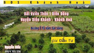 ĐẤT VƯỜN SÁT SÔNG THÔN 1 DIÊN ĐỒNG HUYỆN DIÊN KHÁNH TỈNH KHÁNH HOÀ GIÁ RẺ