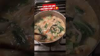 CORN SOUP OR MIX VEGETABLES SOUP #food @bethiescottsweetlife #deliciousfood #cooking #vlog
