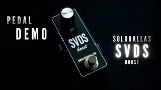 SVDS Boost (SoloDallas) - Pedal Demo