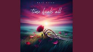 time heals all