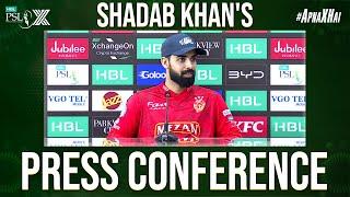 Shadab Khan's Press Conference | Islamabad vs Lahore | Match 33 𝐄𝐥𝐢𝐦𝐢𝐧𝐚𝐭𝐨𝐫 𝟐 | HBL PSL X | M2M1A