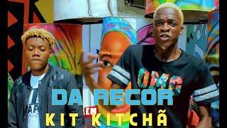 Da Recor - Kit Kitchã [2k19] (Video Oficial)