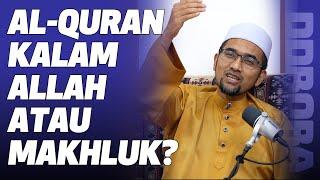 Prof Dr Rozaimi - Al-Quran kalam Allah Atau Makhluk?