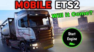 OMG!!WILL EURO TRUCK SIMULATOR 2 EVER COME TO MOBILE? 