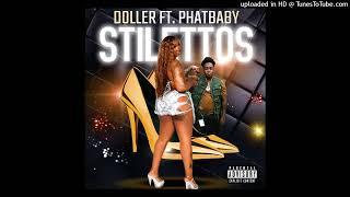 Stilettos (DOLLER FT PHAT BABY)