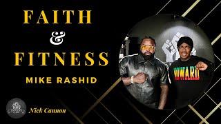 Faith and Fitness Ft. Mike Rashid