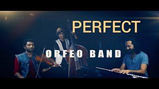 PERFECT | Orfeo Band-Ed Sheeran| Robin Thomas | Carol George | Jasiel Peter |