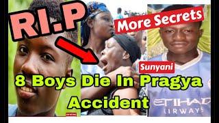 BREAKING: EYE WITNESS NARRATES HOW 8 B0YS D!ED IN PRAGYA ACC!DENT IN SUNYANI MANTUKA