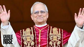 Pope Leo XIV: The Journey from Chicago to Rome. A Charlie Rose Global Conversation