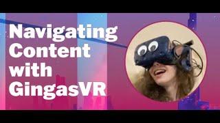 Navigating Content with GingasVR + GIVEAWAY