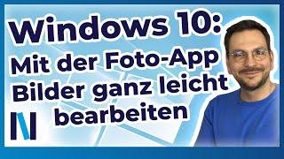 Windows: Mit der App Fotos kannst Du ganz einfach Bilder bearbeiten!