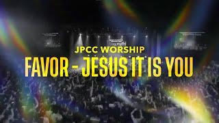 JPCC Worship - Jesus It Is You [FAVOR Live Recording]