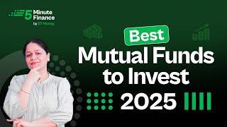 Best Mutual Funds to Invest in 2025 | Top Mutual Funds for SIP