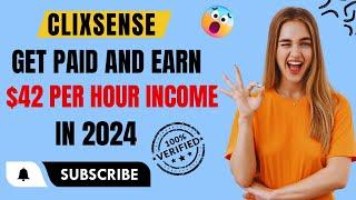 Clixsense: Get Paid And Earn $42/Per Hour Income 202