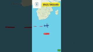 Brazil to kolkata/Brazil to India/#youtubeshorts#shorts#viral#trending#ssc#map#shortvideo#travel#tra
