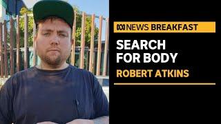 Search for alleged murder victim Robert Atkins under way in South Australia | ABC News