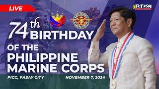 74th Birthday of the Philippine Marine Corps 11/07/2024