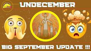 Big new in the undecember September 12th update!!!